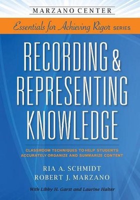 Recording & Representing Knowledge: Classroom Techniques to Help Students Accura