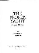 The proper yacht by BEISER ARTHUR