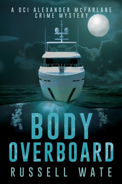 Body Overboard by Russell Wate NEW Free UK Delivery - Image 2