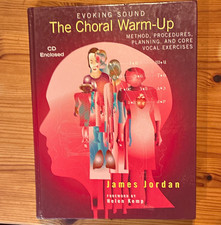 Evoking Sound The Choral Warm-Up James Jordan...