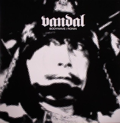 Vandal - Bodywave / Ronin (12'') (Near Mint (NM or M-)) - 4102963893