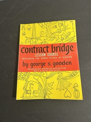 Contract Bridge Lesson Course Goren System Of Bidding by George Gooden