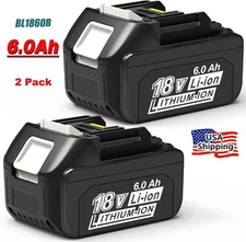 2 PACK BL1860B 6.0Ah 18V Lithium-Ion Battery For Makita BL1850B BL1840B BL1830B