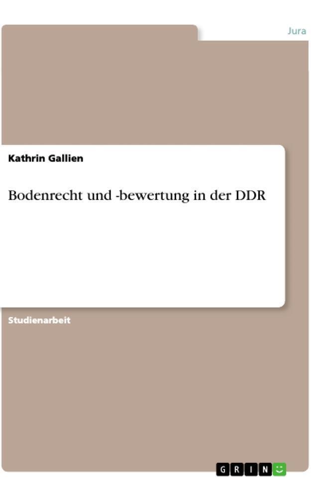 Thumbnail - Bodenrecht Und -bewertung In Der Ddr Kathrin Gallien Taschenbuch