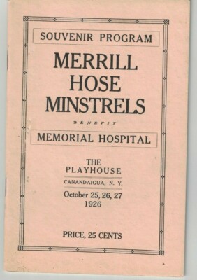 Merrill Hose Minstrels Souvenir Program 1926 Memorial Hospital Canandaigua NY FD