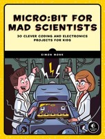 Simon Monk / Micro:Bit For Mad Scientists9781593279745