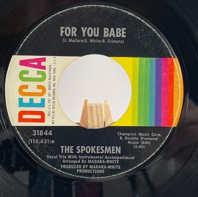 THE SPOKESMEN 45RPM FOR YOU BABE / THE DAWN OF CORRECTION VG