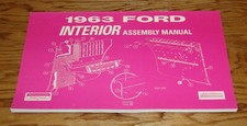 1963 Ford Full Size Car Interior Assembly Manual 63 Galaxie
