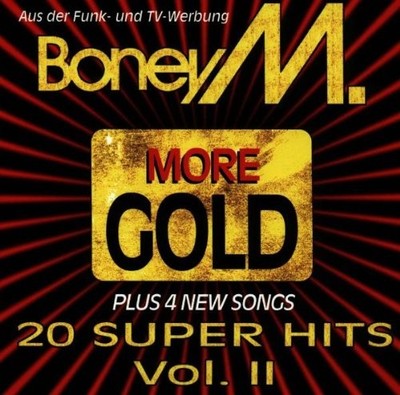 BONEY M - More Gold: 20 Super Hits, Vol. Ii - CD - Import - **NEW/STILL SEALED**