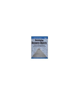 Developing Business Objects [SIGS: Managing Object Technology, Band 11], Carmich