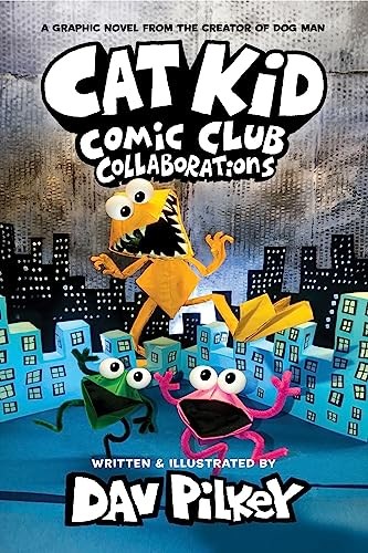 Cat Kid Comic Club 4: Collaborations: from the Creator of Dog Man by Dav Pilkey - Image 6