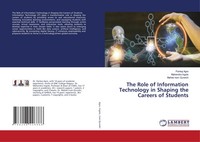 The Role Of Information Technology In Shaping The Careers Of Students | Buch