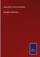 George Wilson (U. A.) | Inorganic Chemistry | Buch | Englisch (2022) | Gebunden