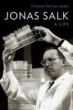 Jonas Salk : A Life Hardcover Charlotte DeCroes Jacobs