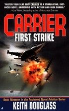 CARRIER #19: FIRST STRIKE By Keith Douglass **Mint Condition**