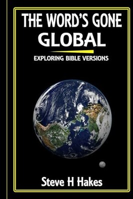 Hakes - The Word's Gone Global Exploring Bibelversionen - Neue Taschenschrift - J555z