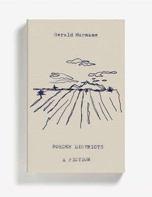 Border Districts by Gerald Murnane (Paperback Book)