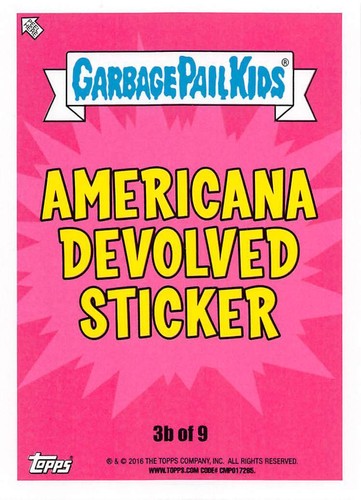 GARBAGE PAIL KIDS 2016 SERIES 1 AMERICAN AS APPLE PIE PICK-A-CARD BASE STICKERS - Picture 217 of 441