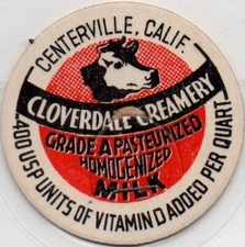 Milk Bottle Cap - Cloverdale Creamery - Centerville, California, CA -PASTEURIZED