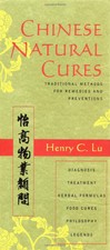 Chinese Natural Cures: Traditional Methods fo...