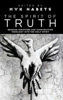 Myk Habets | The Spirit Of Truth | Buch | Englisch (2010) | Gebunden