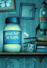 GREAT BALL OF LIGHT By Evan Kuhlman & Jeremy Holmes - Hardcover *Mint Condition*