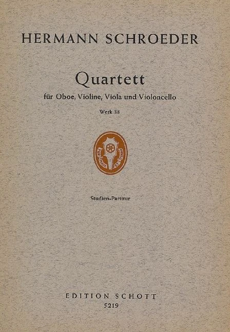 Quartet op. 38 Hermann Schroeder Studyscore Oboe, Violin, Viola and Cello Schott - Image 4 of 4