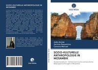 SOZIO-KULTURELLE Anthropologie In Mosambik | Buch | 9786202856171