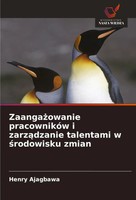 Henry Ajagbawa | Zaanga¿Owanie PracownikóW I Zarz¿Dzanie Talentami W...