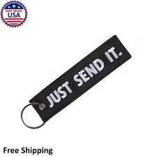 Just Send It Keychain Black Funny Gift Car Motorcycle Luggage Bag Tag