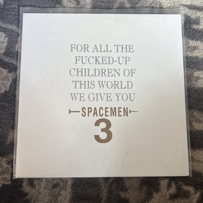 For All the Fucked-Up Children of this World We Give You Spacemen 3 Vinyl Record