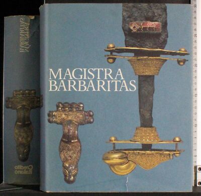 MAGISTRA BARBARITAS. ARCAMONE, ARSLAN. SCHEIWILLER. 1ED.