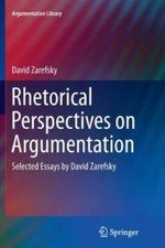 Rhetorical Perspectives on Argumentation : Se...