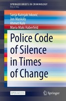 Police Code Of Silence In Times Of Change Sanja Kutnjak Ivkovi¿