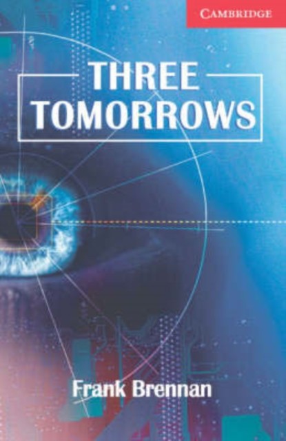 Three Tomorrows Level 1 Beginner/Elementary by Frank Brennan (Paperback Book)