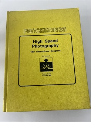 High Speed Photography Proceedings 12th International Congress SPIE Vol 97 1976
