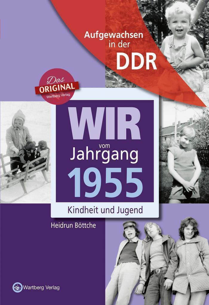 Thumbnail - Wir Vom Jahrgang 1955. Aufgewachsen In Der Ddr | Heidrun Böttche |