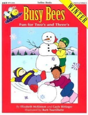 Busy Bees Winter: Fun for Two's and Three's