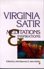 Meditations and Inspirations - Paperback By Satir, Virginia M - VERY GOOD