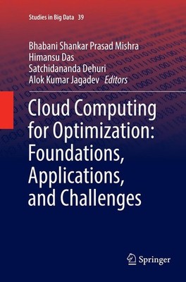 Cloud Computing for Optimization: Foundations, Applications, and Challenges Bhab