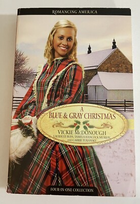 A Blue and Gray Christmas: Beloved Enemy/Till Death Do Us Part/Courage of the ..