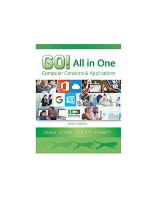 GO! All in One: Computer Concepts a..., Graviett, Nancy