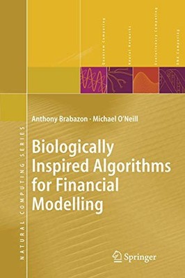 Biologically Inspired Algorithms for Financial Modelling... - Brabazon, Anthony