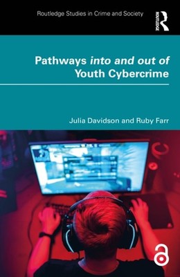 PATHWAYS INTO AND OUT OF YOUTH CYBERCRI by DAVIDSON JULIA Paperback Self Help