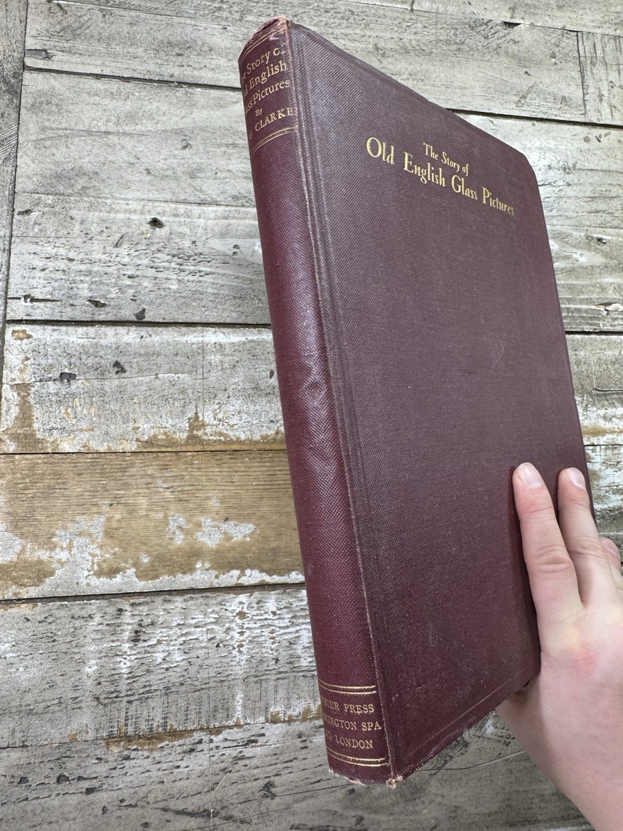 1928 Antique Art History Book “The Story of Old English Glass