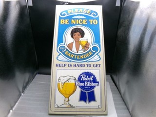 Pabst Black American Women Bartender Please be Nice to The Bartender VTG Sign