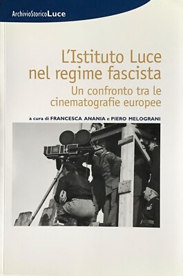 Das Lichtinstitut im faschistischen Regime. Ein Vergleich europäischer Kinos