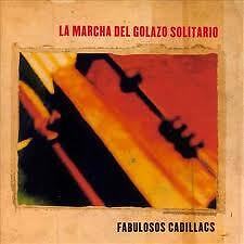 FABULOSOS CADILLACS- LA MARCHA DEL GOLAZO SOLITARIO. CD - Bild 1 von 1