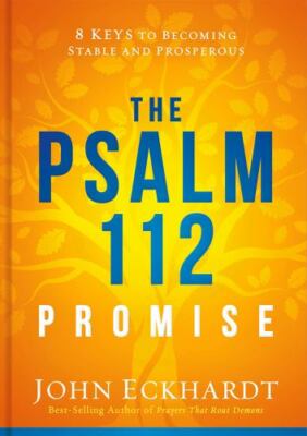 Psalm 112 Promise : 8 Keys to Becoming Stable and Prosperous, Hardcover by Ec...