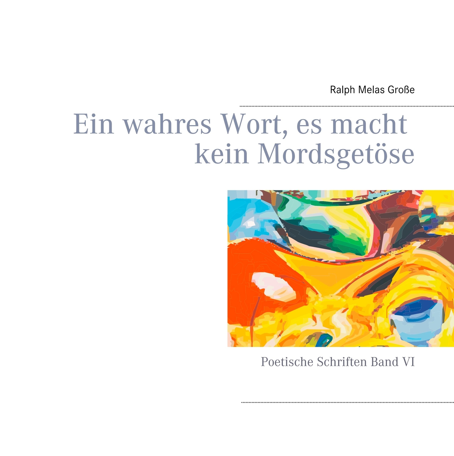 Thumbnail - Ein Wahres Wort Es Macht Kein Mordsgetöse - Ralph Melas Groß ...